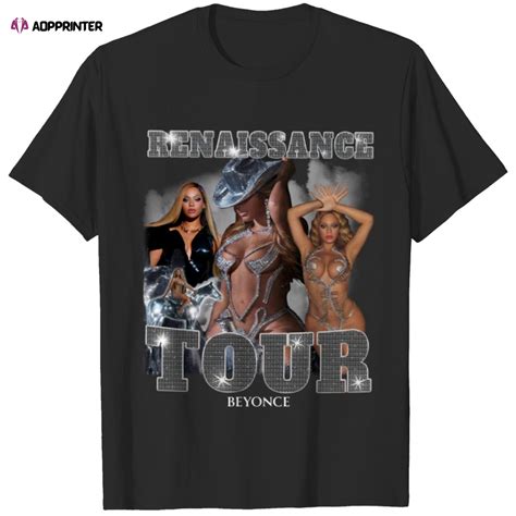 Beyonce Renaissance Tour T Shirt Beyonce Renaissance 2023 Shirt