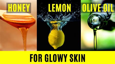 Honey Lemon And Olive Oil For Glowy Skin Youtube