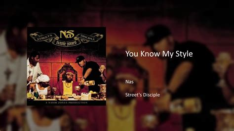 Nas You Know My Style YouTube