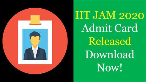 Iit Jam 2020 Admit Card Released Download Now In Pdf