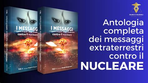 I Messaggi Extraterrestri Sul Nucleare Di Eugenio Siragusa E Giorgio