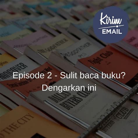 Solusi Mudah Membaca Dan Memahami Buku Episode Kepo Kirim Email