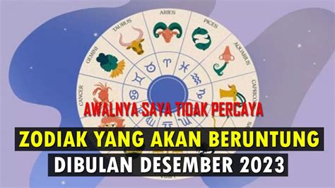 Zodiak Yang Beruntung Dibulan Desember Youtube