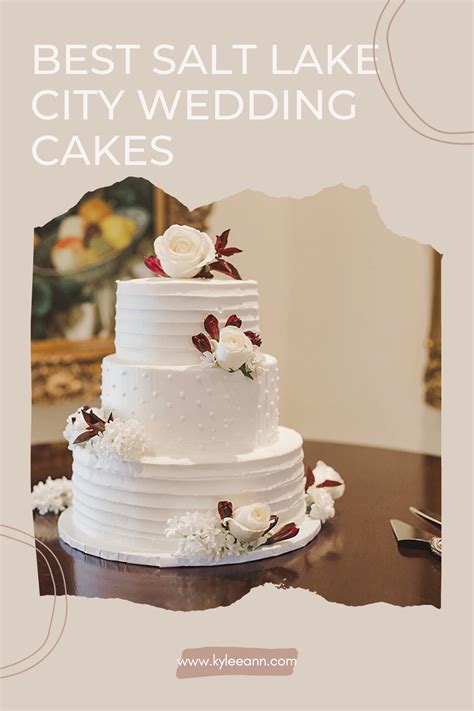 Bride Tip • Best Salt Lake City Wedding Cakes & Bakers