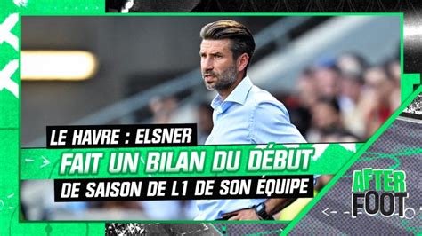 Le Havre Elsner fait un bilan du début de saison de L1 de son équipe