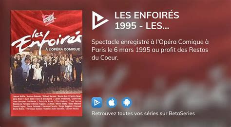 Regarder Les Enfoirés 1995 Les Enfoirés à l Opéra Comique streaming