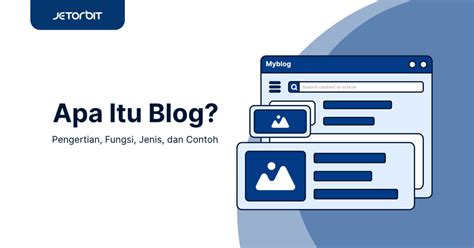 Apa Itu Blog Pengertian Fungsi Jenis Dan Contoh