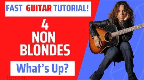 Learn This Great Guitar Song By Non Blondes What S Up By Non