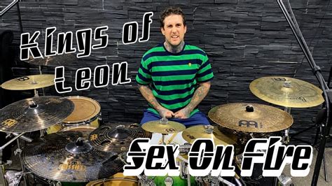 Kings Of Leon Sex On Fire Drum Cover Youtube