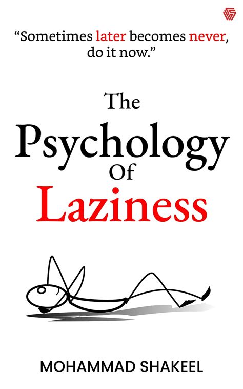 The Psychology of Laziness by Mohammad Shakeel | Goodreads