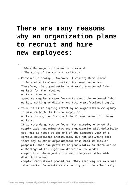 There are many reasons why an organization plans to recruit and hire