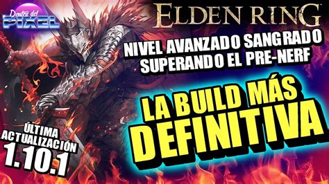 Elden Ring La Build Definitiva Del Sangrado M S Sadico De Da O