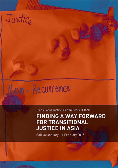 Finding A Way Forward For Transitional Justice In Asia Justice