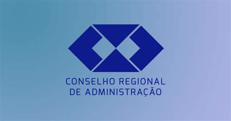 O Que E Para Que Serve O Cra Conselho Regional De Administra O