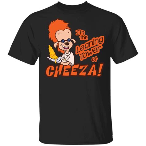 A Goofy Movie It's the leaning tower of Cheeza shirt