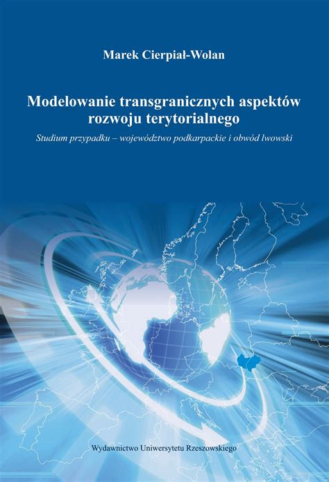 Modelowanie Transgranicznych Aspekt W Rozwoju Terytorialnego Studium