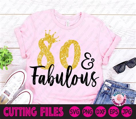 80 And Fabulous Svg 80th Birthday Svg Women S Birthday Etsy Canada