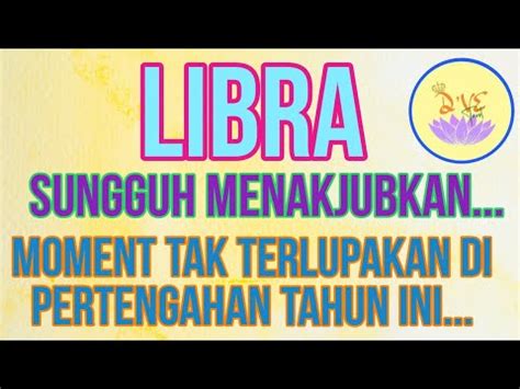 ZODIAK LIBRA SUNGGUH LUAR BIASA YANG TAK TERLUPAKAN DIPERTENGAHAN