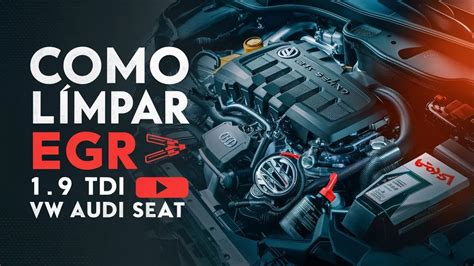 Como Limpar Egr Tdi Vw Audi Seat Youtube