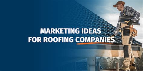 Roofing Contractor Marketing Guide To Increasing Leads