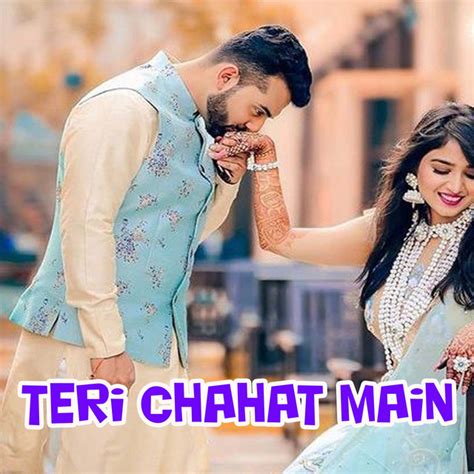 Teri Chahat Main Single By Suman Kalyan Spotify