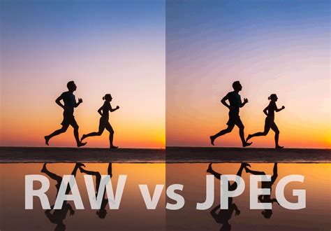 Raw Vs Jpeg Which Should You Be Using To Get The Best Results