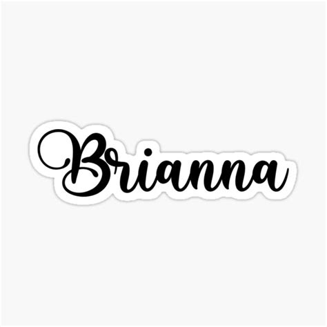 Brianna Name Handwritten Calligraphy Sticker For Sale By