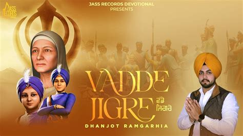 Vadde Jigre Full Song Dhanjot Ramgarhia Mani Lotey New Punjabi