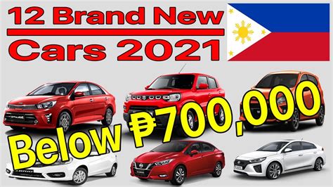 12 Brand New Cars In The Philippines Below P700000 Youtube