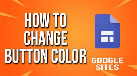 How To Change Button Color Google Sites Tutorial Youtube