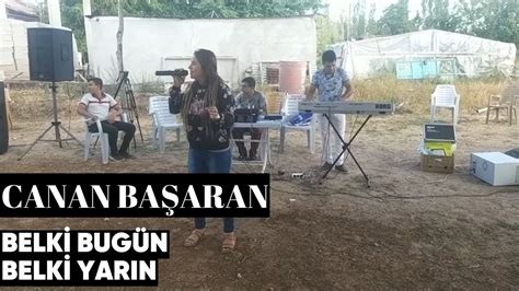 Canan Başaran Belki Bugün Belki Yarın Akustik Performans YouTube