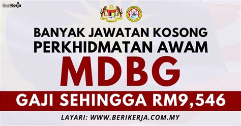 Banyak Jawatan Kosong Perkhidmatan Awam Di Mdbg Minima Spm Gaji