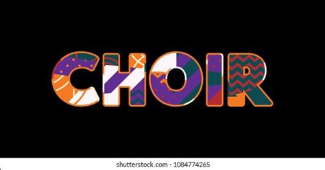 Word Choir Concept Written Colorful Abstract Stock Vector Royalty Free