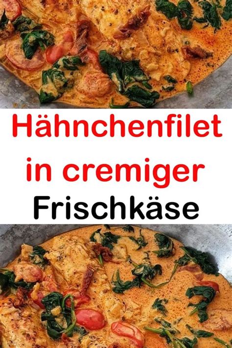 H Hnchenfilet In Cremiger Frischk Se Parmesan So E Rezepte