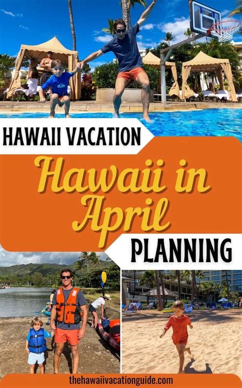 Hawaii in April: Everything to Know For Your Trip - The Hawaii Vacation ...