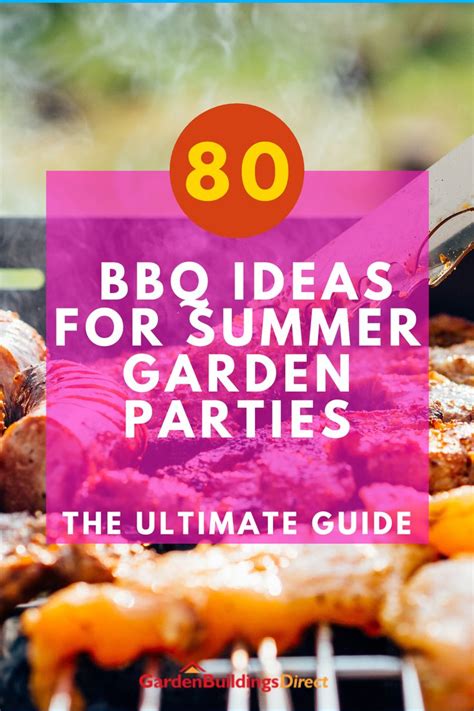 Bbq Party Ideas For The Ultimate Summer Bash Bbq Party Summer Garden Party Bbq