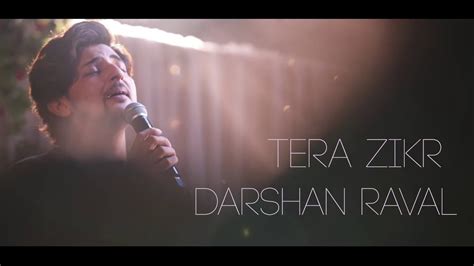 Tera Zikr Darshan Raval Official Video Latest New Hit Song