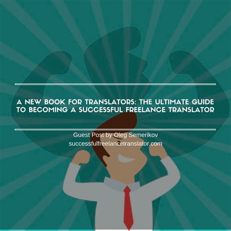 The Ultimate Guide To Becoming A Successful Freelance Translator