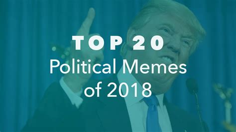 Top 20 Political Memes of 2018 | NeoReach Blog | Influencer Marketing