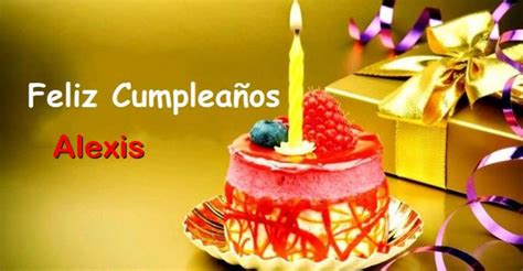 Feliz Cumpleaños Alexis Imágenes de bonitas para descargar gratis