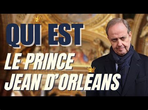 Qui Est Le Prince Jean D Orl Ans Anecdotes Royales