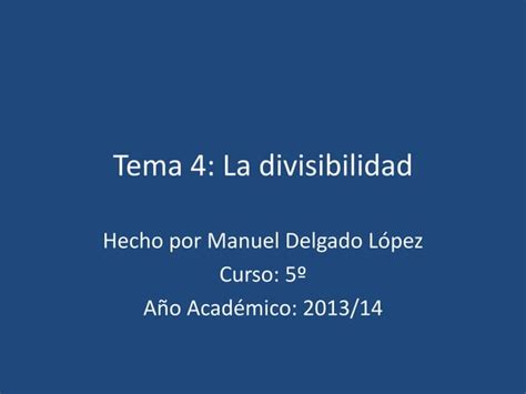 Tema La Divisibilidad Ppt Descarga Gratuita