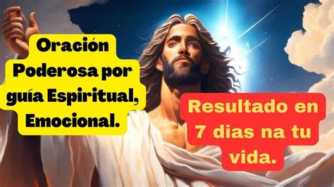 OraciÓn Poderosa Por GuÍa Espiritual Finaciera Emocional Y SabidurÍa