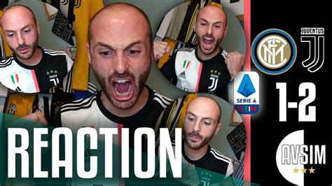 Inter Juventus 1 2 Live Reaction Avsim Live Youtube