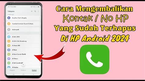 Cara Mengembalikan Kontak Telepon Yang Terhapus Di Android Youtube