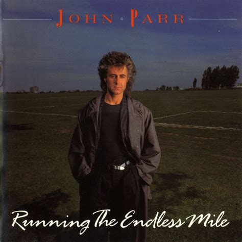 1986 John Parr Running The Endless Mile Sessiondays