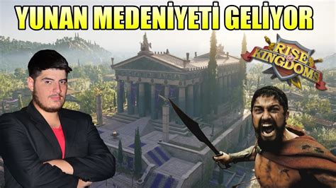 YENİ MEDENİYET ANTİK YUNAN Rise of Kingdoms YouTube