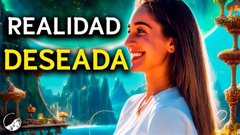 Viaja A Tu Realidad Deseadashifting Meditaci N Guiada Youtube