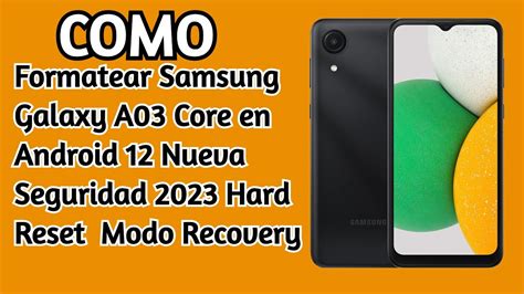 Como Formatear De Fabrica Samsung A03 Core Con Botones De Volumen Nueva