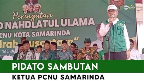 Sambutan Ketua PCNU Samarinda Pada Acara Kirab Nusantara Dalam Rangka